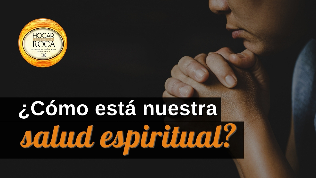 C Mo Est Nuestra Salud Espiritual Radio Eternidad