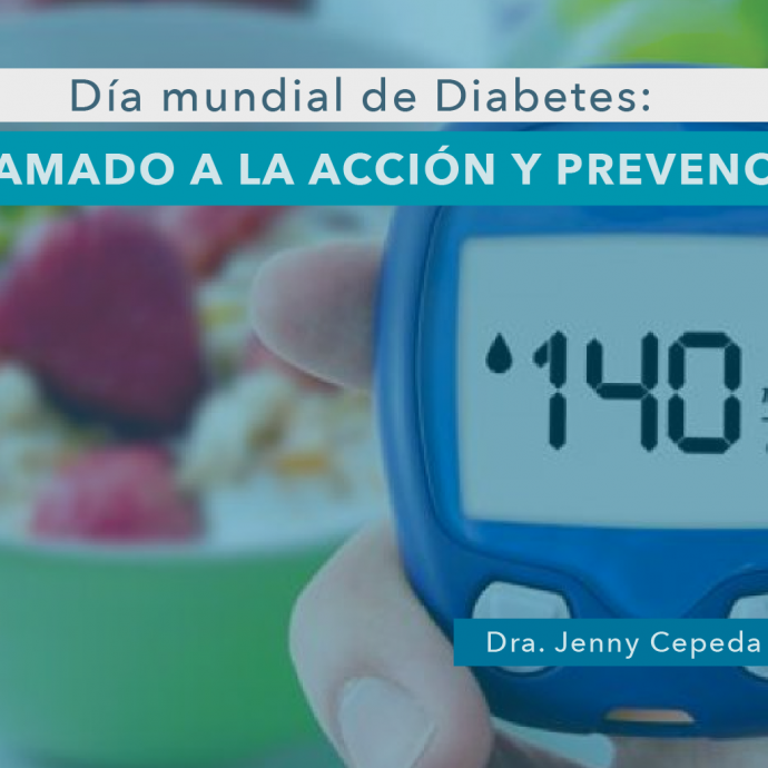 Día MUNDIAL de Diabetes: Un LLAMADO a la acción y PREVENCION